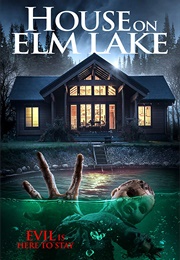 House on Elm Lake (2017)