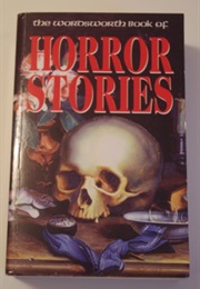 The Wordsworth Book of Horror Stories (Compilation)