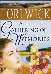 A Gathering of Memories (Lori Wick)