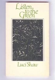 Listen to the Green (Shaw, Luci)
