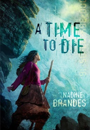 A Time to Die (Nadine Brandes)