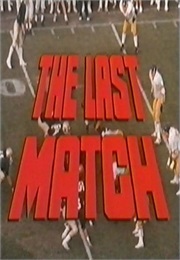 The Last Match (1989)