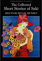 The Collected Short Stories of Saki (Saki (Hector Hugh Munro))