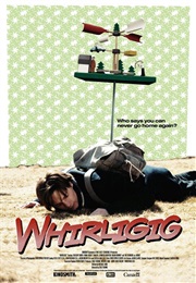 Whirligig (2010)