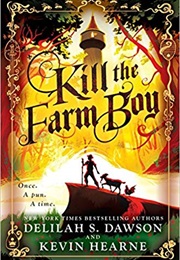 Kill the Farm Boy (Delilah S. Dawson)