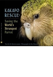Kakapo Rescue: Saving the World's Strangest Parrot (Sy Montgomery)