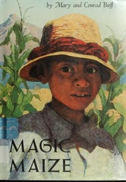 Magic Maize (Mary and Conrad Buff)