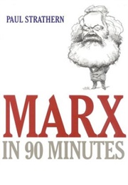 Marx in 90 Minutes (Paul Strathern)