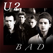 Bad - U2