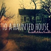 Go to a Haunted House