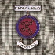 Kaiser Chiefs, I Predict a Riot