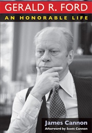 Gerald Ford: An Honorable Life (Lou Cannon)