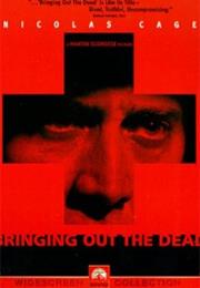 Bringing Out the Dead