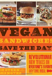 Vegan Sandwiches Save the Day (Celine Steen)