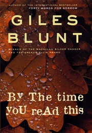 By the Time You Read This (Giles Blunt)