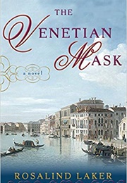 The Venetian Mask (Rosalind Laker)