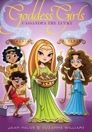 Cassandra the Lucky (Joan Holub & Suzanne Williams)