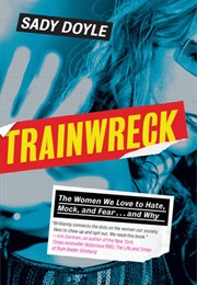 Trainwreck (Sady Doyle)