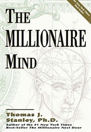 The Millionaire Mind (Thomas J. Stanley)