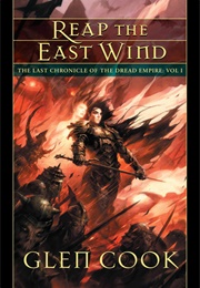 Reap the East Wind (Glen Cook)