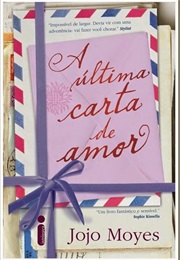 A Última Carta De Amor (Jojo Moyes)