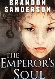 The Emperor&#39;s Soul