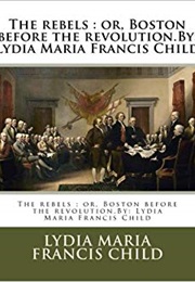 The Rebels (Lydia Maria Child)