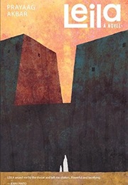 Leila: A Novel (Prayaag Akbar)