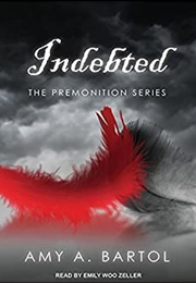 Indebted (Amy A. Bartol)