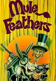 Mule Feathers (1977)