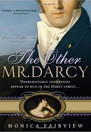 The Other Mr. Darcy (Monica Fairview)