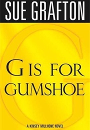G Is for Gumshoe (Sue Grafton)