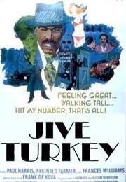 Jive Turkey
