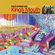 The Flaming Lips, King&#39;s Mouth
