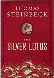The Silver Lotus (Thomas Steinbeck)