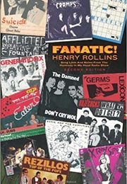 Fanatic!: Songs Lists and Notes From the The Harmony in My Head Radio Show (Henry Rollins)