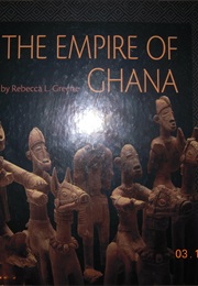The Empire of Ghana (Rebecca L. Green)