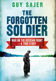 The Forgotten Soldier (Guy Sajer)