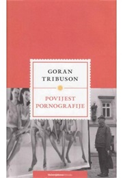 Povijest Pornografije (Goran Tribuson)