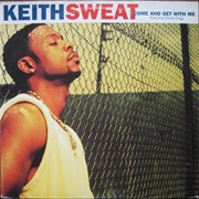 Come and Get With Me - Keith Sweat