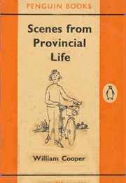 Scenes From Provincial Life (William Cooper)