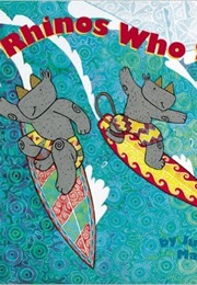 Rhinos Who Surf (Julie Mammano)
