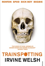 Trainspotting (Irvine Welsh)