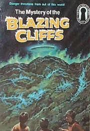 The Mystery of the Blazing Cliffs (The Three Investigators) (M.V. Carey)