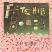 Fetchin Bones - Cabin Flounder
