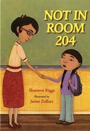 Not in Room 204 (Shannon Riggs)