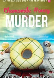 Chamomile Honey and Murder (Susan Gillard)