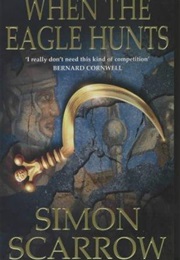 When the Eagle Hunts (Simon Scarrow)