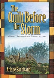 The Quilt Before the Storm (Arlene Sachitano)