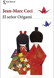 El Señor Origami (Jean-Marc Ceci)